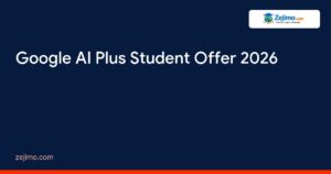 Google AI Plus Student Offer 2026 on Zejimo.com