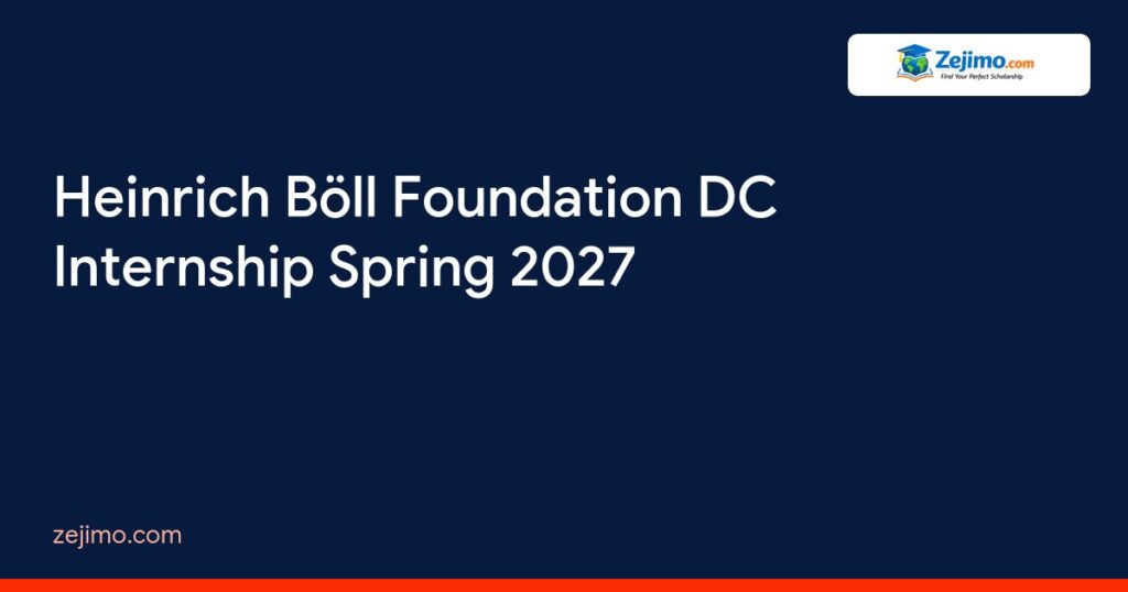Heinrich Böll Foundation DC Internship Spring 2027 on Zejimo.com