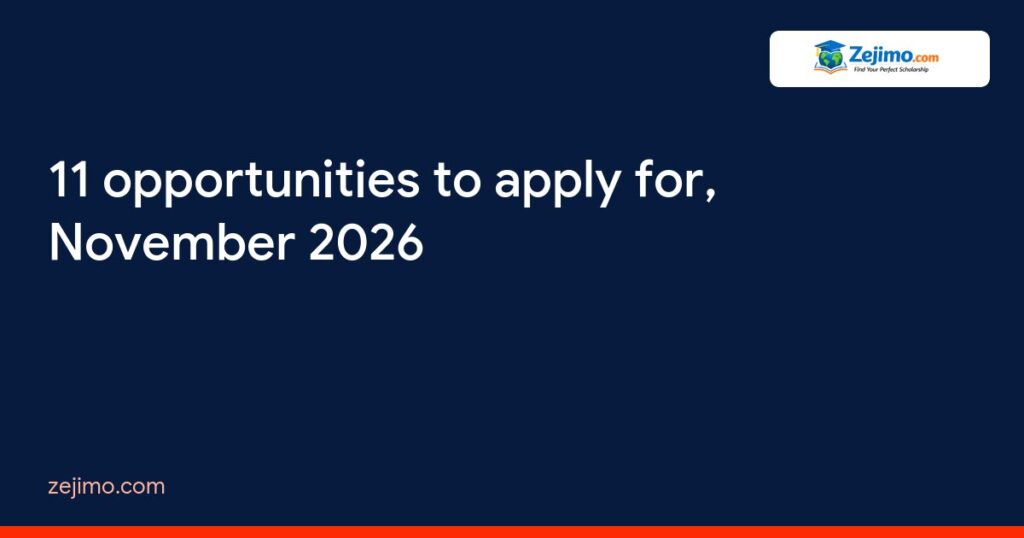 11 opportunities to apply for, November 2026 on Zejimo.com