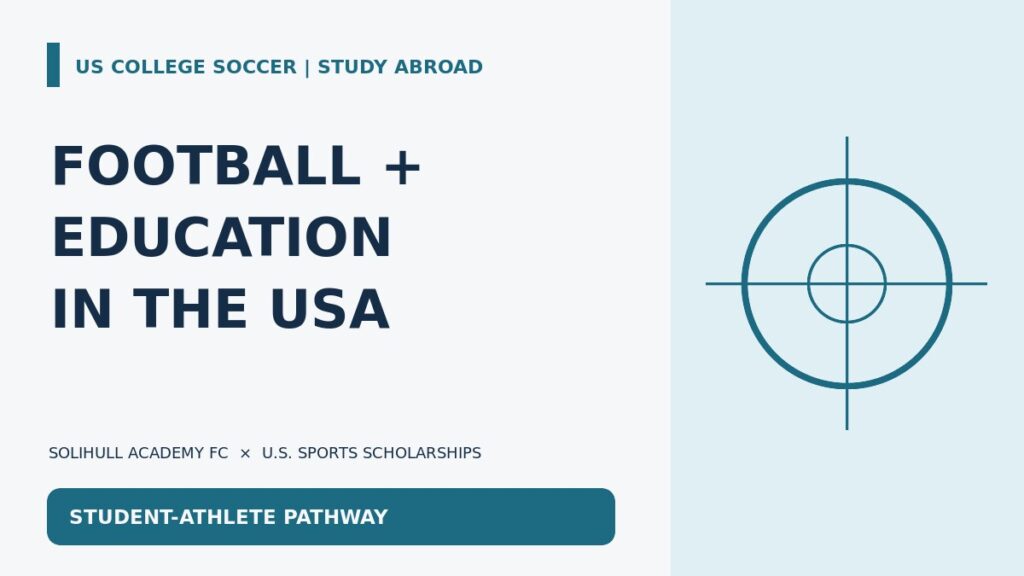Solihull Academy FC and U.S. Sports Scholarships presentation about soccer and university study opportunities in the USA