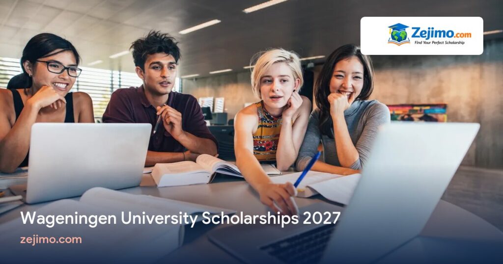 Students at Wageningen University, Wageningen University Scholarships 2027 on Zejimo.com